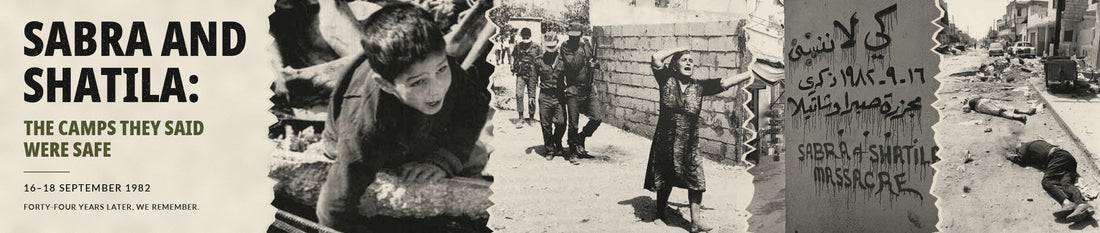 Sabra and Shatila: The Camps They Said Were Safe
