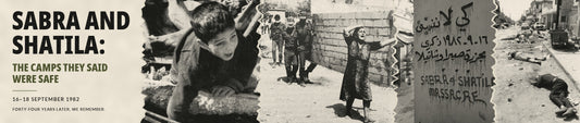 Sabra and Shatila: The Camps They Said Were Safe
